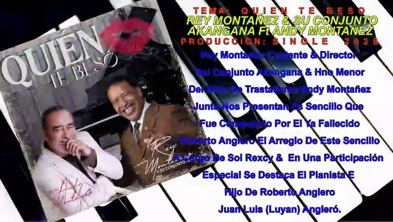 Quien Te Beso - REY MONTAÑEZ & SU CONJUNTO AKANGANA Ft ANDY MONTAÑEZ - Single 2025