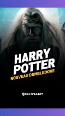La Série HARRY POTTER trouve enfin son Dumbledore !
