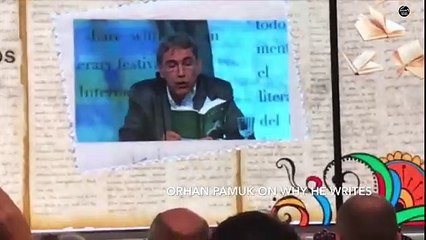 Nobel laureate Orhan Pamuk on why he writes