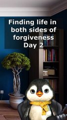 Finding life in both sides of forgiveness 2