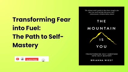Conquer Your Inner Mountain: A Journey to Self-Mastery | The Mountain Is You Book Summary Audiobook