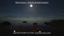 (JoyCourses.com)(Cheap) Bob Proctor – The Art of Goal Creation