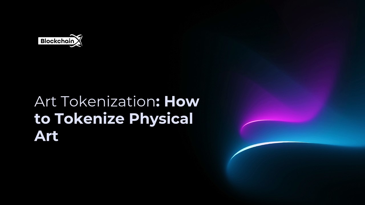Art Tokenization How to Tokenize Physical Art