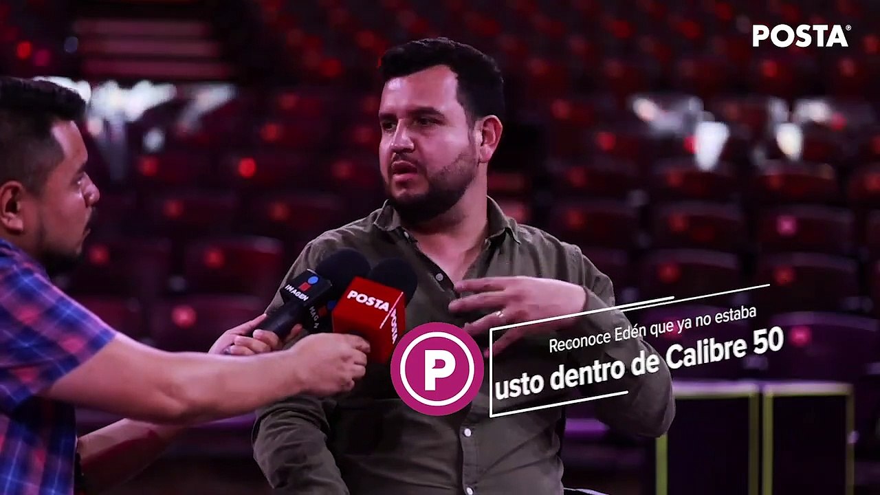 Reconoce Edén Muñoz que no fue fácil dejar a Calibre 50