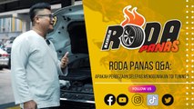 RODA PANAS Q&A : APAKAH PERBEZAAN SELEPAS MENGGUNAKAN TDI TUNING ?
