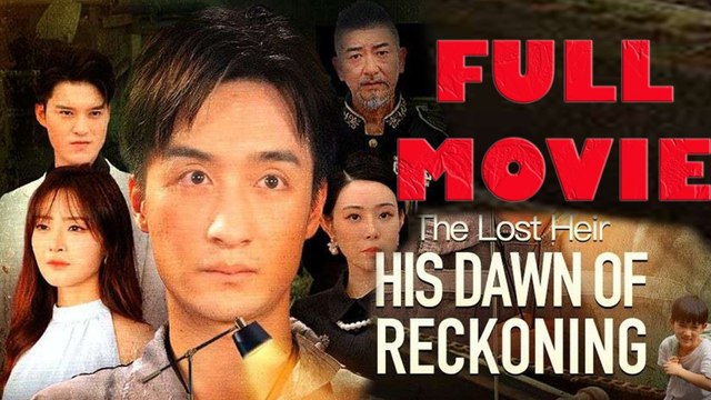 The Lost Heir - His Dawn Of Reckoning Full Movie