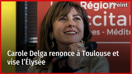 Carole Delga renonce à Toulouse et vise l’Élysée