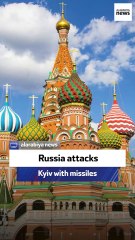 Russia attacks Kyiv with missiles