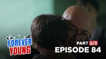 Forever Young: The missing Malaque heir is finally reunited with his family! (Episode 84 - Part 2/3)