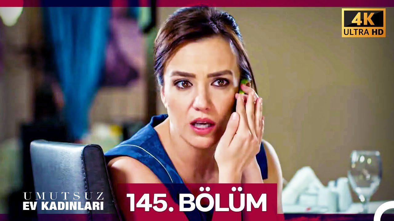 Umutsuz Ev Kadınları 145. Bölüm (4K)