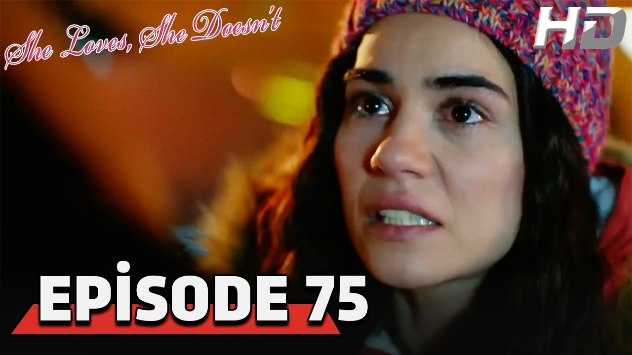 She Loves She Doesn't Episode 75 (HD Version)