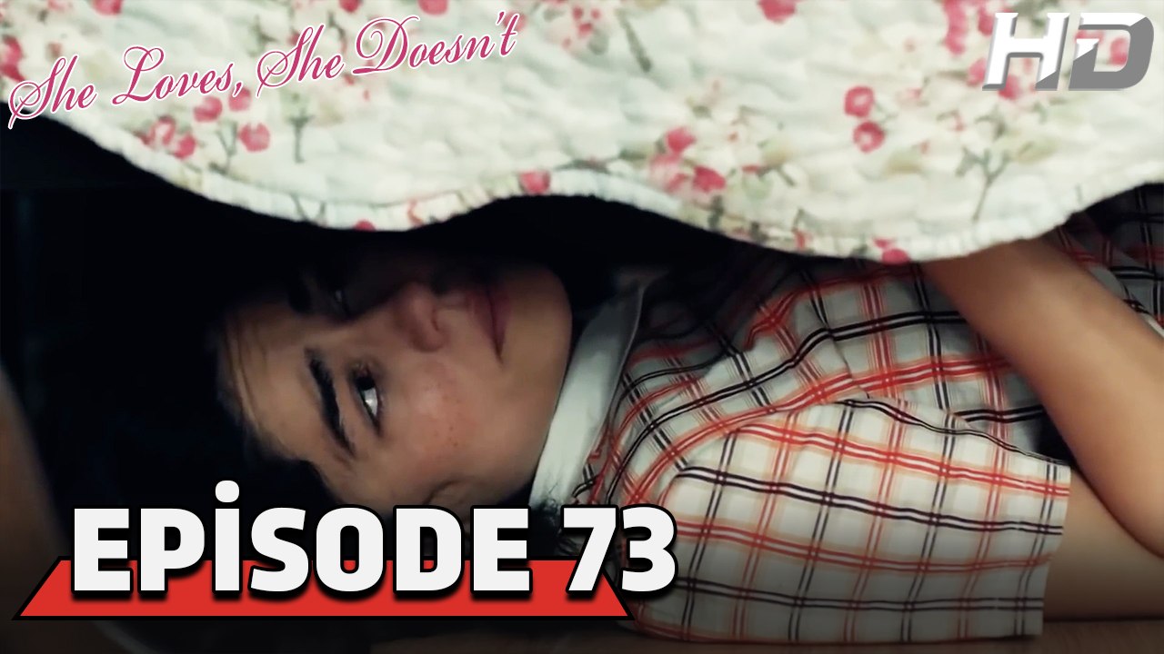 She Loves She Doesn't Episode 73 (HD Version)
