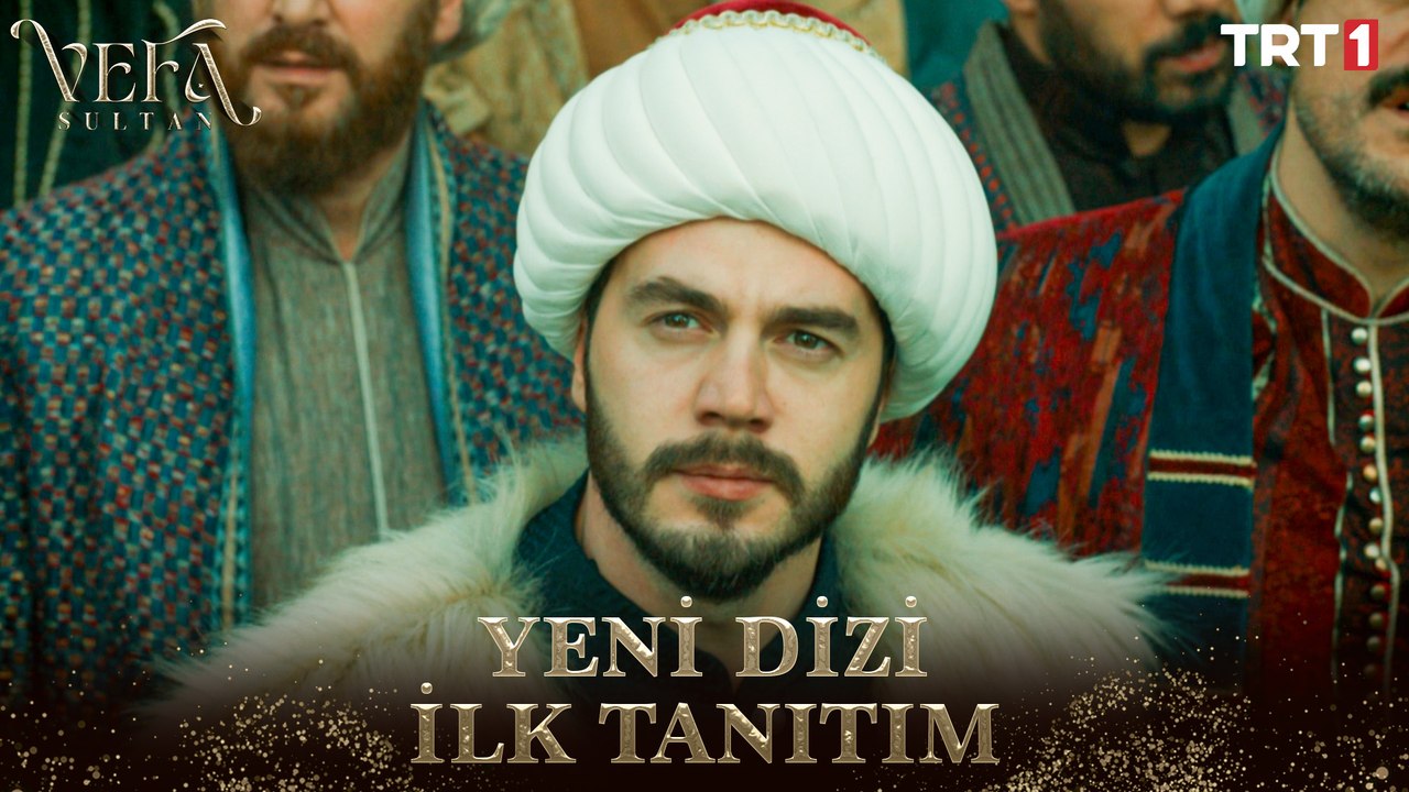 Vefa Sultan İlk Tanıtım | Ramazan boyunca hafta içi her gün...