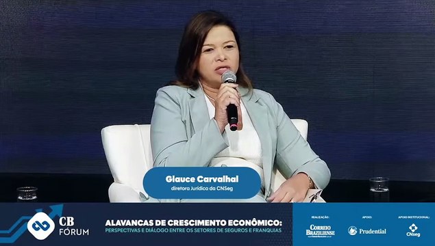 CB.Fórum: Seguros e franquias | Glauce Carvalho, diretora jurídica da CNSeg