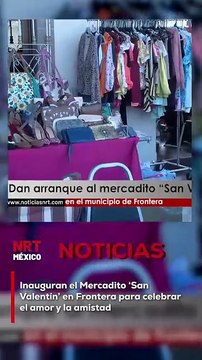 El municipio de Frontera ha dado inicio al Mercadito ‘San Valentín’, un espacio dedicado a la venta de productos y regalos especiales para el Día del Amor y la Amistad