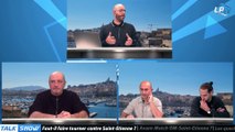 Talk Show partie 2 : Faut-il faire tourner contre Saint-Etienne ?