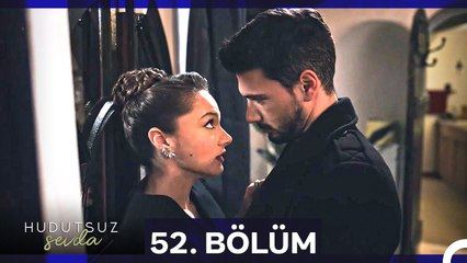 Hudutsuz Sevda 52. Bölüm - Heyecan Dolu Anlar Perşembe 20:00'de NOW'da!