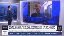 Trump diz que Putin aceitou negociar fim da guerra na Ucrânia; Paulo Velasco comenta