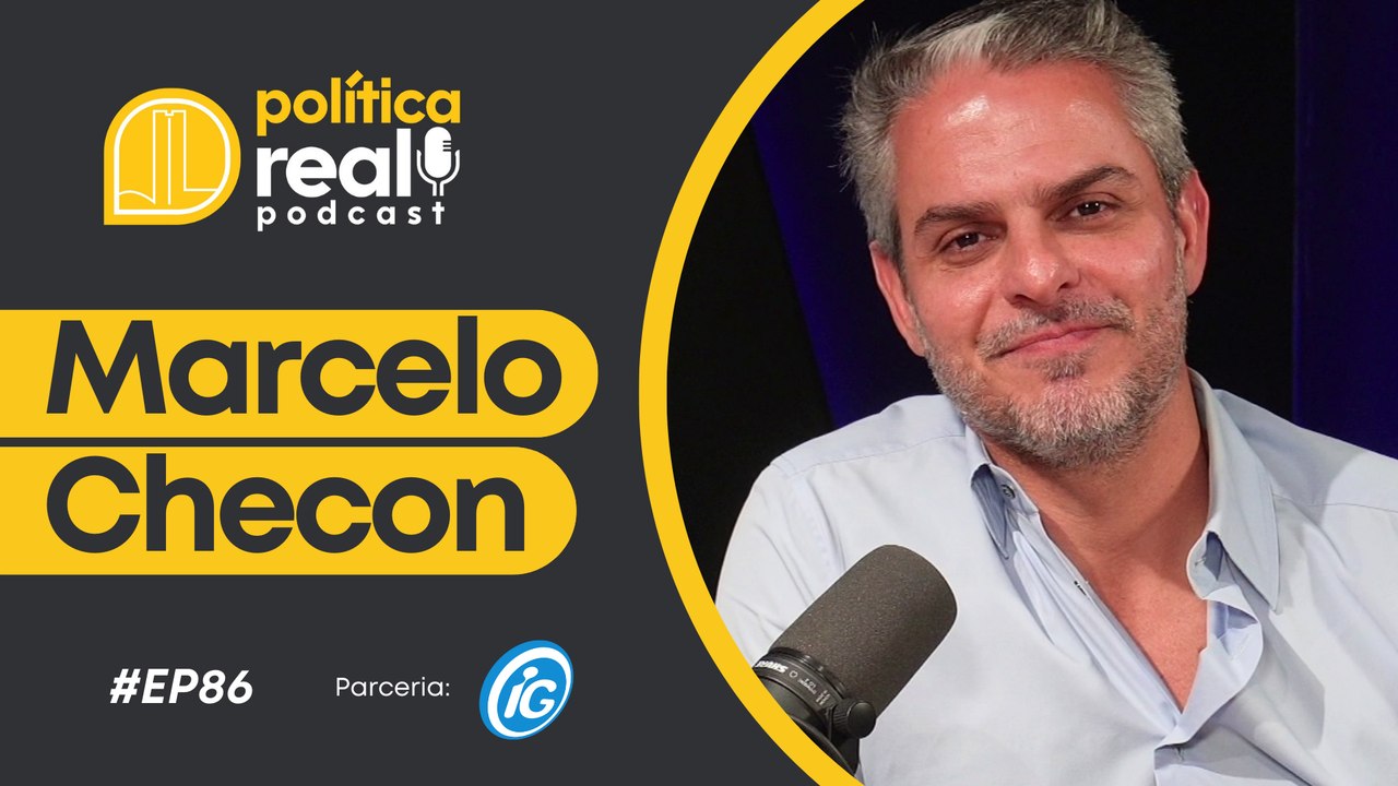 Marcelo Checon | Política Real Podcast #86