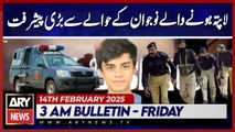 Significant Development Regarding the Missing Young Man - ARY News 3 AM Bulletin 14th Feb 2025
