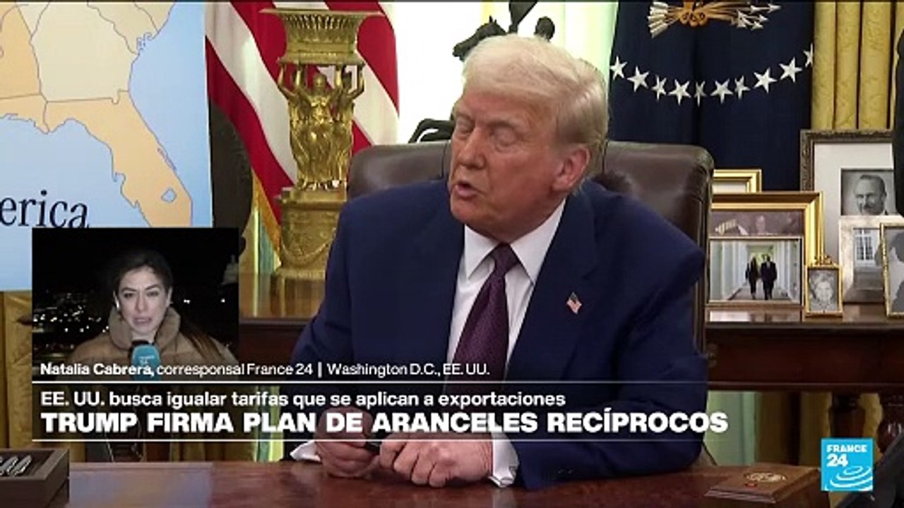 Informe desde Washington: Trump anuncia aranceles recíprocos a países que los imponen a EE. UU.