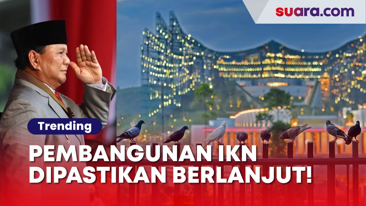 Pembangunan IKN Dipastikan Jalan Terus! Prabowo Langsung Minta Bos OIKN Tambah Anggaran Rp8,1 T
