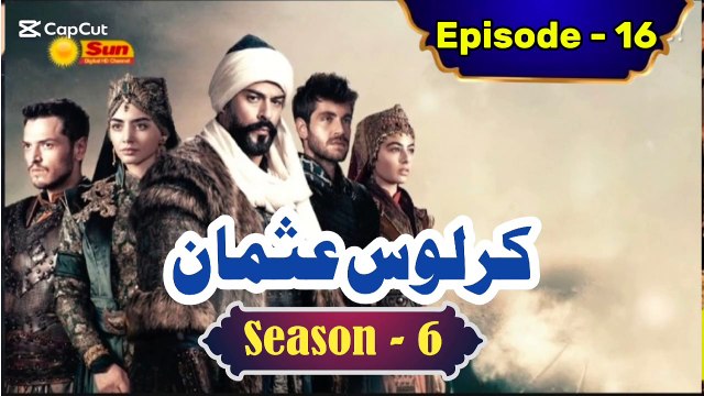 Kurulus Osman Season 6 Urdu Episode 16 - Urdu Dubbed | Sun Digital HD Channel