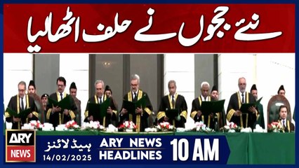 Supreme Court's 7 New Judges Take Oath - ARY News 10 AM Headlines | 14th FEB 2025