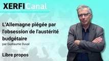 L'Allemagne piégée par l'obsession de l'austérité budgétaire [Guillaume Duval]