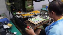 Membrane switch and touch display production ~Embossing（Part3）