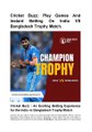 Cricket Buzz_ Play Games And Instant Betting On India VS Bangladesh Trophy Match