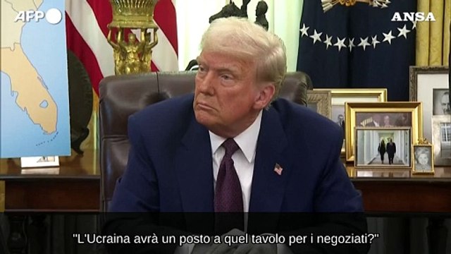 Trump: L'Ucraina avra' un posto al tavolo delle trattative