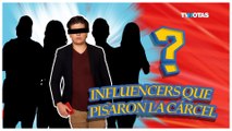 TOP 5 DE INFLUENCERS QUE HAN ESTADO EN LA CÁRCEL EN MÉXICO ¡A UNO LO ACUSARON DE AGRESIÓN SEX***!