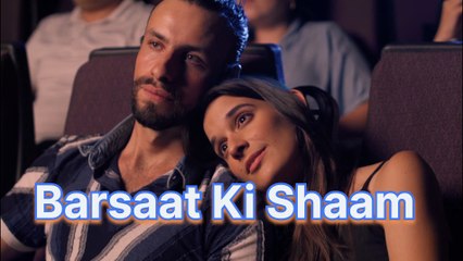 Barsaat Ki Shaam| New Song 2025 | New Music|New Song Barsaat| Barsaat Lyrics