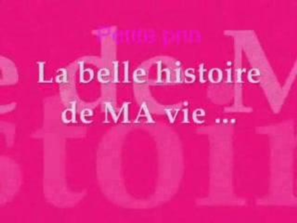 Ma vie !