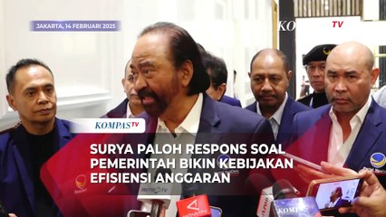 Surya Paloh Respons Kebijakan Pemerintah Terapkan Efisiensi Anggaran | EFISIENSI ANGGARAN