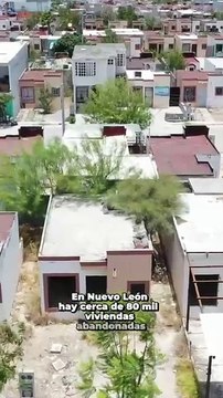 ¿Cuántas viviendas abandonadas hay en Nuevo León?