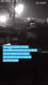 Un dron daña el sarcófago que protege el reactor de la central nuclear ucrania de Chernóbil