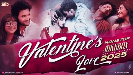 Valentine Love Mashup 2025 ｜ Mega Nonstop Jukebox ｜ Sid Guldekar ｜ Valentine's Day Special 2025