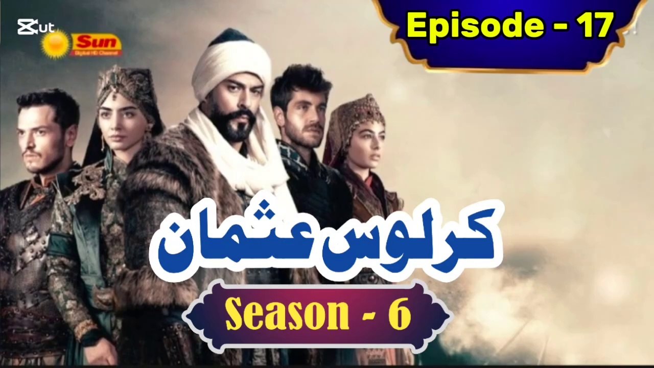 Kurulus Osman Season 6 Urdu Episode 17 - Urdu Dubbed | Sun Digital HD Channel