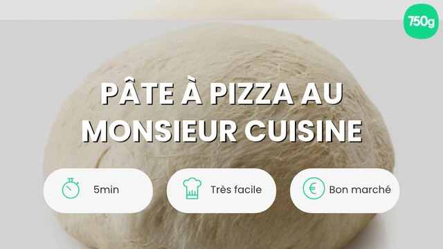 Pâte à pizza au Monsieur Cuisine
