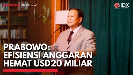 Prabowo: Efisiensi Anggaran Hemat USD20 Miliar