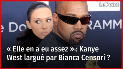 « Elle en a eu assez » : Kanye West largué par Bianca Censori ?