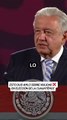 López Obrador llama a la prudencia tras la anulación electoral en Cuauhtémoc