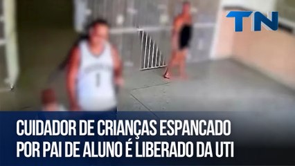 Cuidador de crianças espancado por pai de aluno é liberado da UTI