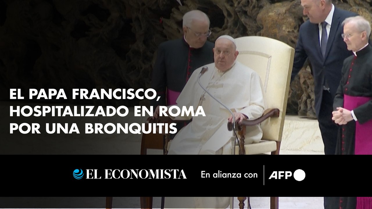 El papa Francisco, hospitalizado en Roma por una bronquitis