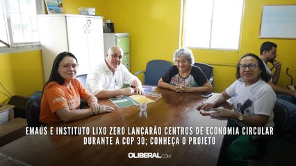 Emaús e Instituto Lixo Zero lançarão centros de economia circular durante a COP 30; conheça o projeto