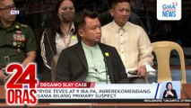Pryde Teves at 9 iba pa, inirerekomendang isama bilang primary suspect | 24 Oras