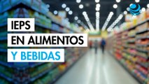 IEPS en alimentos y bebidas