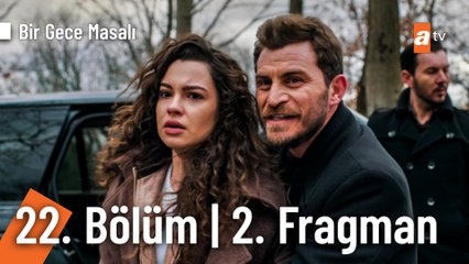 Bir Gece Masalı 22. Bölüm 2. Fragmanı | " Bak Mahir geliyor!"